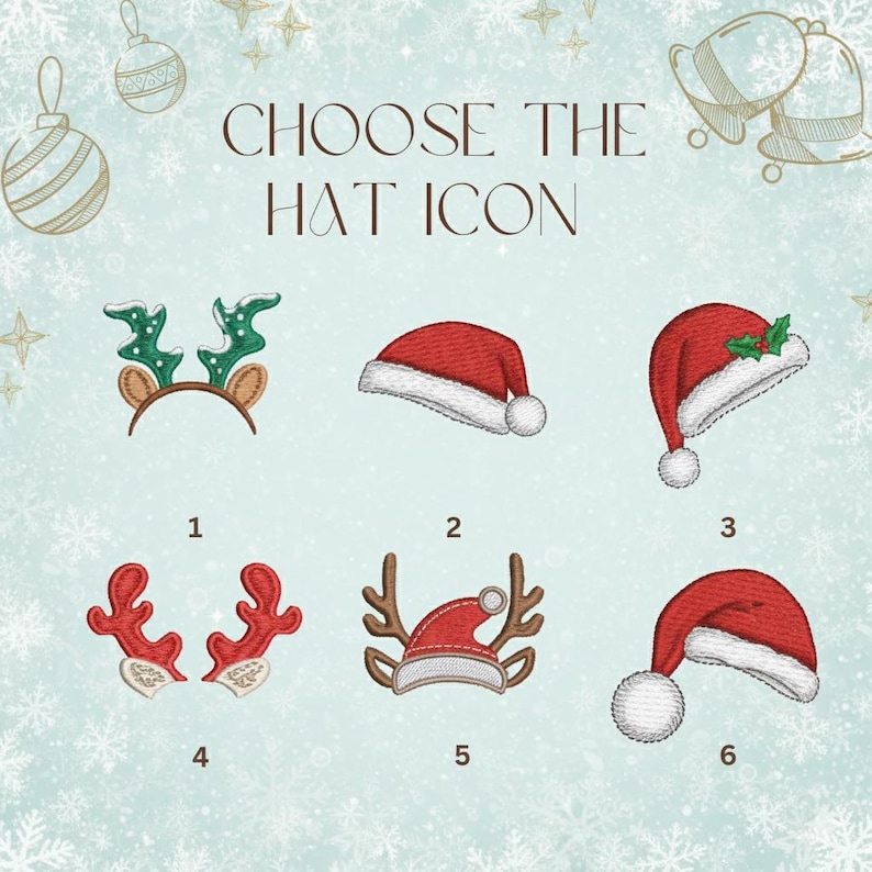 以下が含まれることがあります： 「CHOOSE THE HAT ICON」のテキストが入った水色の背景。トナカイの角やサンタ帽など、6種類のクリスマスハットのデザインが1から6まで番号で表示されています。装飾的な雪の結晶やオーナメントも描かれています。