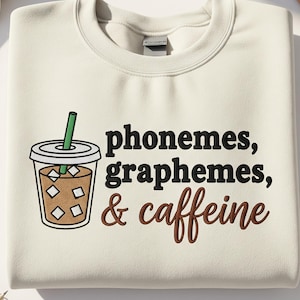 Phonemes Graphemes and Caffeine Embroidered Shirt, Reading Teacher Tee, Science of Reading Gift, Funny Literacy Coach Back to School Shirt