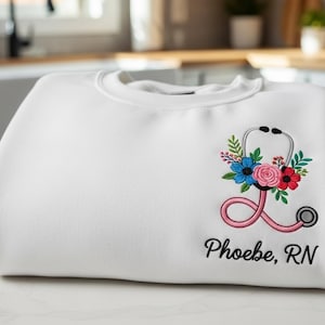 Floral Stethoscope Embroidered Sweatshirt, Custom RN Nurse Shirt, Personalized Nurse Graduation Gift, Medical Worker, Nurse Life Sweater