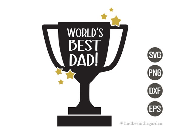 Dad Trophy Svg Best Dad Ever Svg Worlds Best Dad Svg | Etsy