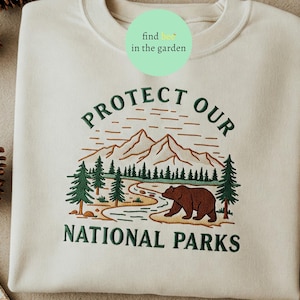 Support National Parks Sweatshirt Embroidered,Protect Our National Parks Shirt, Parks Over Profit,Only You Can Prevent Fascism Shirt