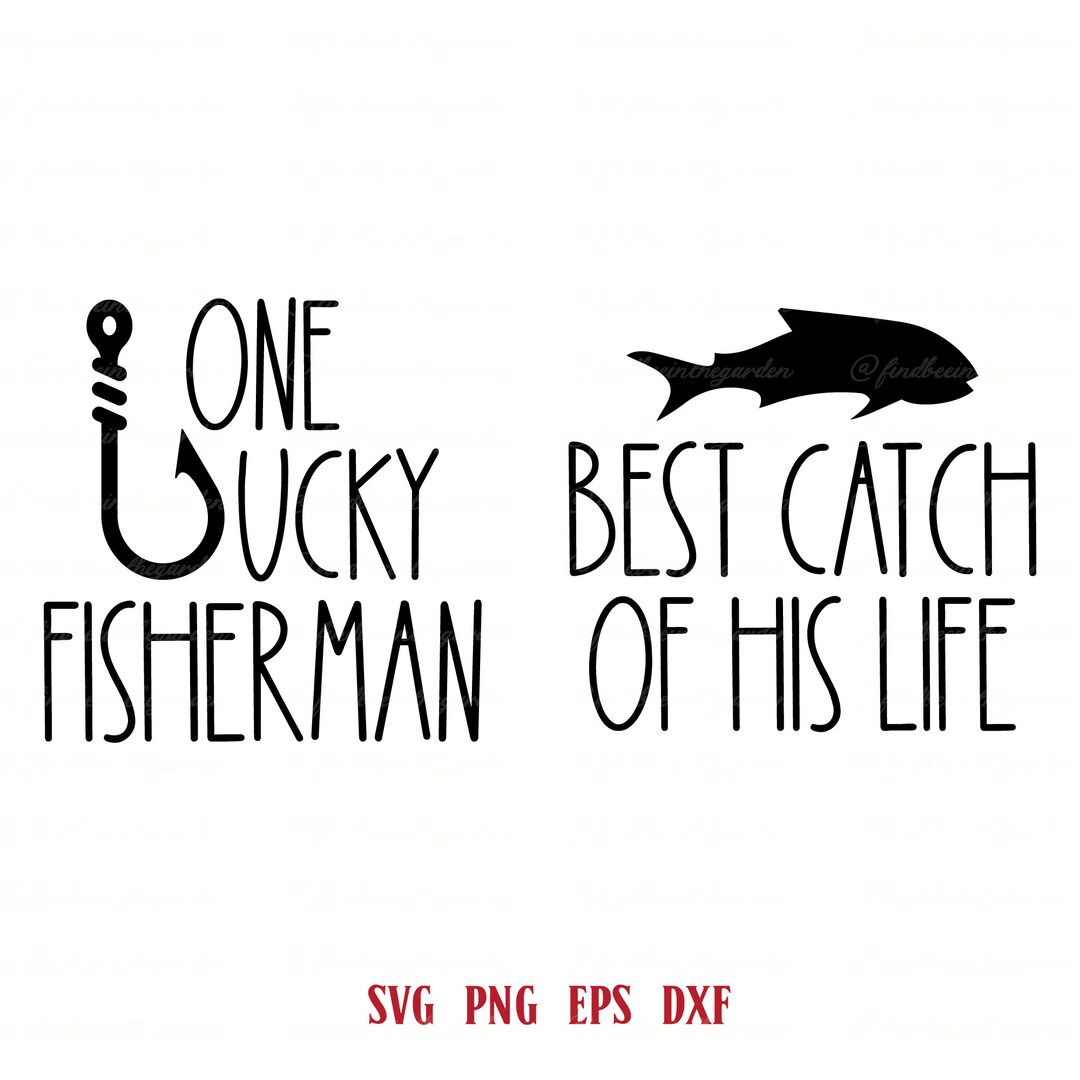One Lucky Fisherman Svg, Valentine Svg, Couple Shirt Svg, Matching ...
