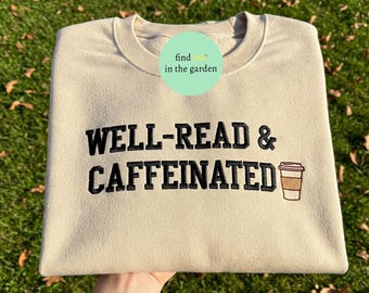 Sudadera bordada "Bien leído y con cafeína", regalo para amantes de los libros y el café, regalos para profesores, regalo para clubes de lectura, regalo para amantes de los libros, regalo de moda