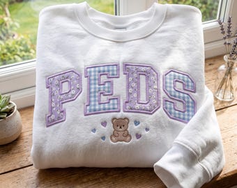 PEDS Embroidered Sweatshirt, Pediatric Nurse Varsity Crewneck, Lavender Floral Applique Sweatshirt, Bear Nurse Gift