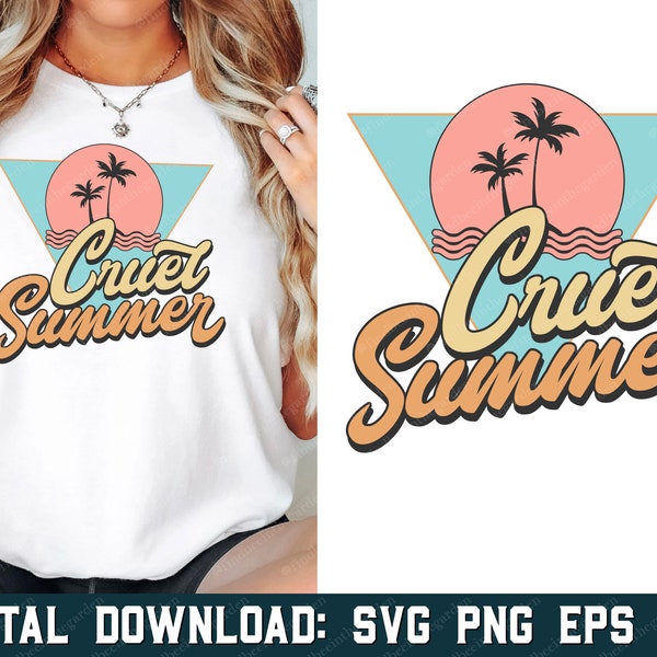 Cruel Summer svg, Cruel Summer png, Summer Shirt svg, Summer svg, Beach svg, SVG Files For Cricut, Silhouette, PNG Sublimation