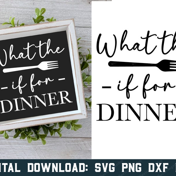 What the Fork is for Dinner, Kitchen Sign svg, Kitchen Decor svg, Farmhouse Kitchen svg, SVG Files For Cricut, PNG Sublimation