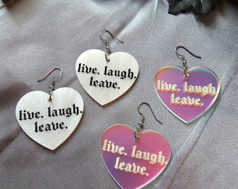 Live Laugh Leave Laser Cut  Acrylic Earrings