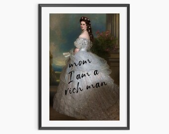 May include: A framed wall art print featuring a portrait of a person in a voluminous, light blue off-the-shoulder gown with intricate lace details. The text 'mom I am a rich man' is overlaid in black cursive script across the center of the image.