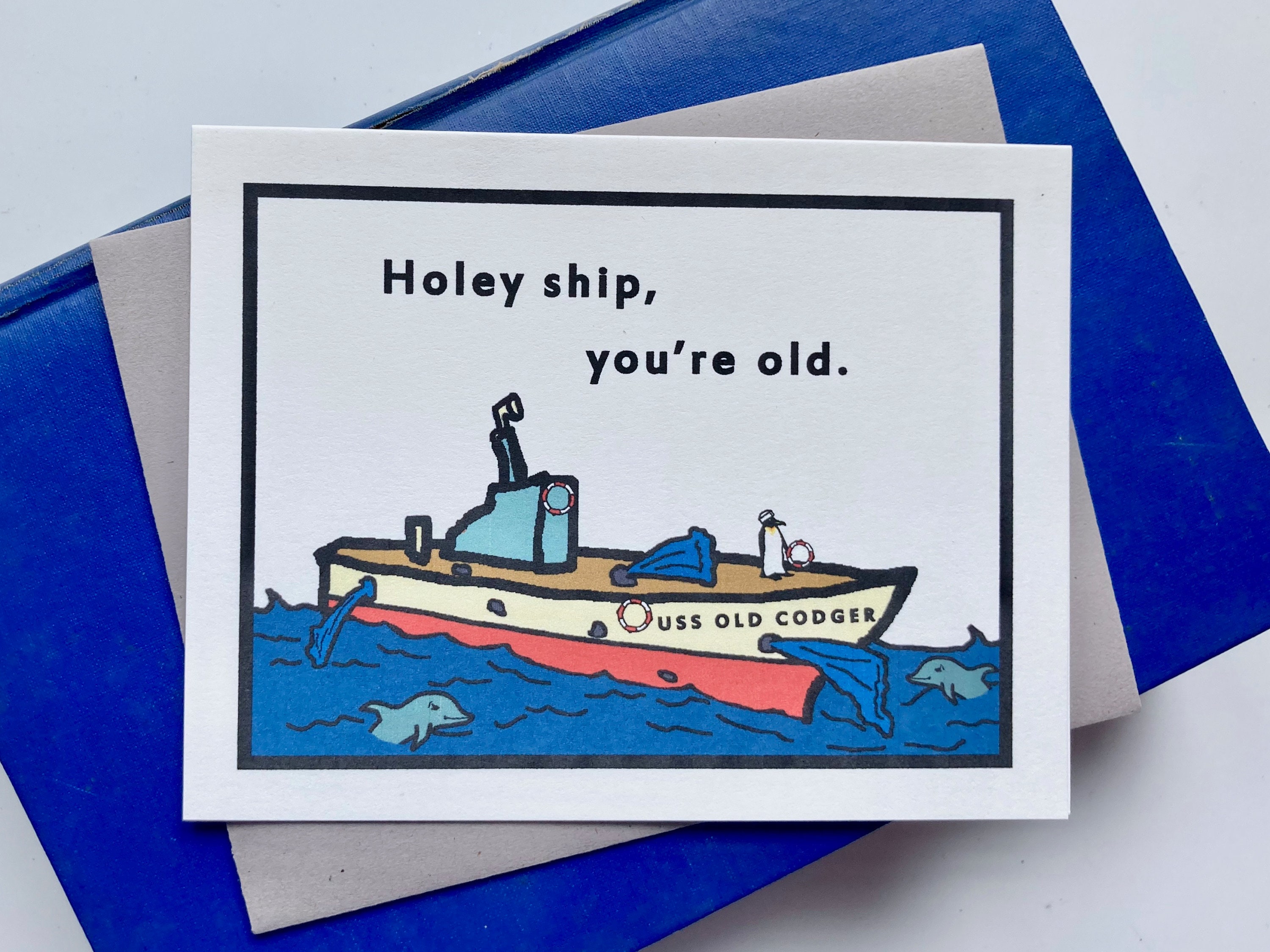 Holey Ship Boat Birthday Card, Nautical Birthday Card, Pun Birthday