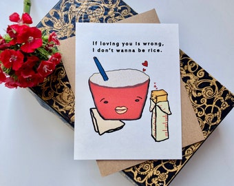 Loving You Is Wrong Rice Love Card