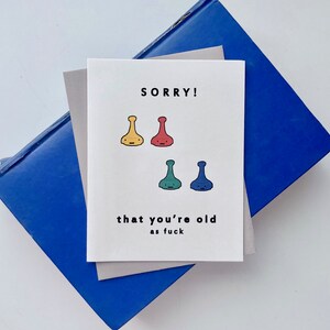 Sorry Old Sorry Old AF Birthday Card, Board Game Birthday Card - Etsy