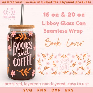 May include: A digital design for a 16 oz or 20 oz Libbey glass can seamless wrap featuring the text "BOOKS and COFFEE" in pink and orange lettering with pink flowers and orange leaves. The design is pre-sized, layered and non-layered, and comes in SVG, PNG, DXF, and EPS formats.