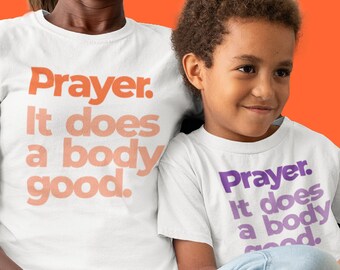 Preghiera. Fa bene a un corpo. Magliette cristiane, magliette cristiane, abbigliamento cristiano, fede, camicie di Gesù, magliette cristiane, camicie cristiane