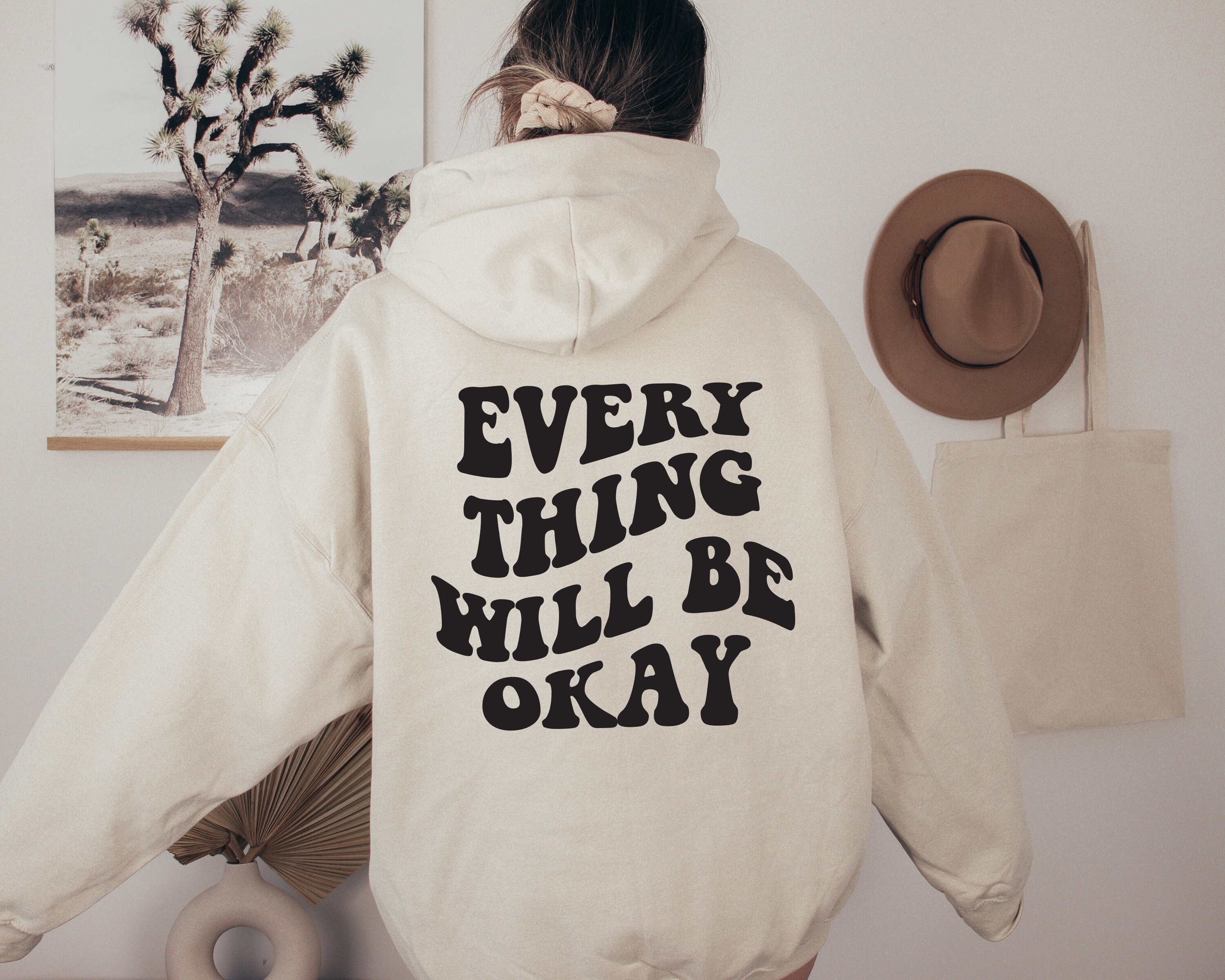 Everything Will Be Okay Hoodie Trendy Hoodie Sweatshirt Etsy