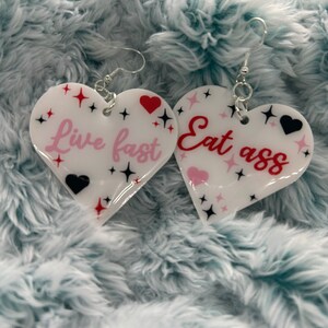 Live fast eat ass heart dangle earrings