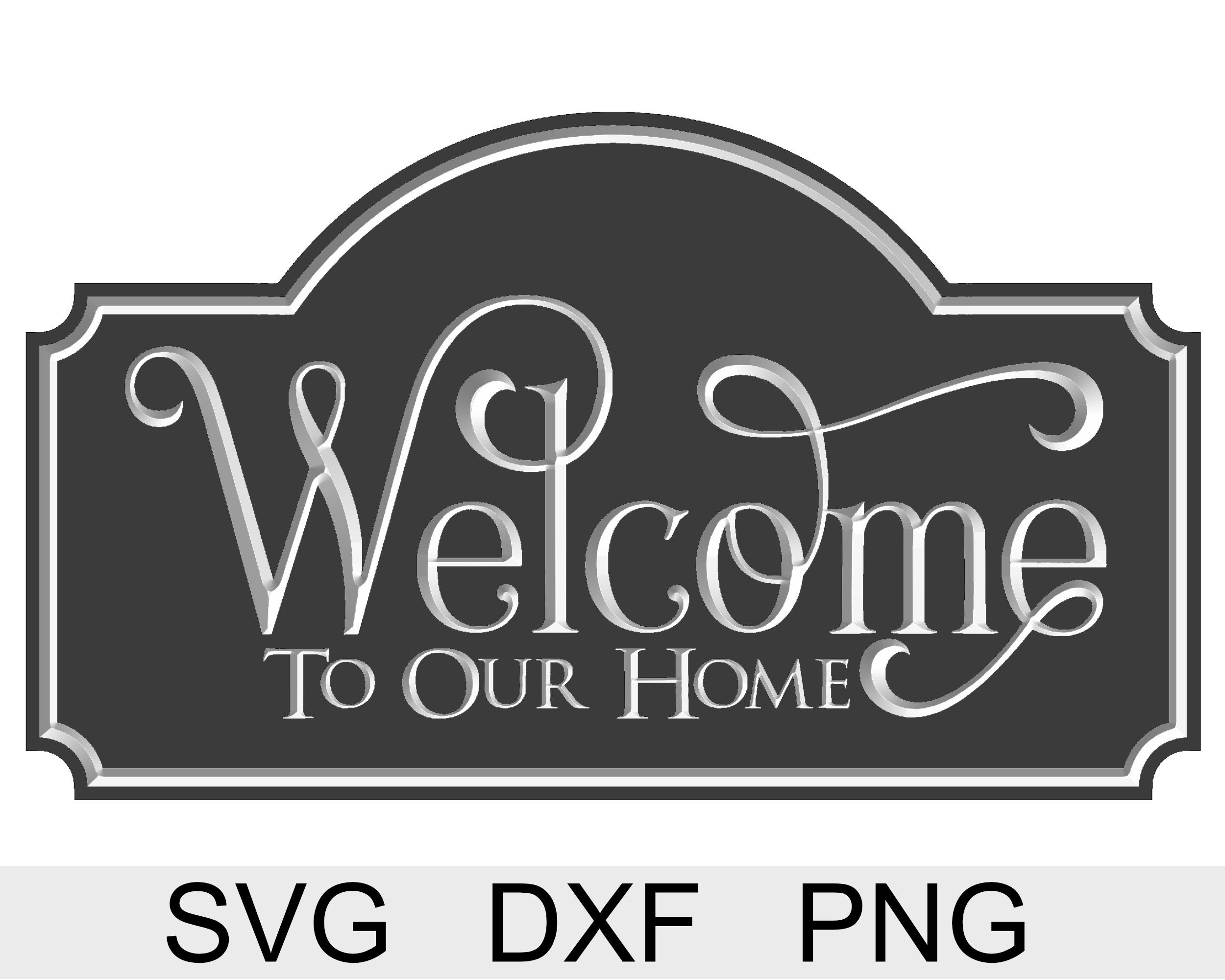 Free Free 143 Welcome To Our Home Sign Svg SVG PNG EPS DXF File