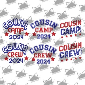 Cousin Camp 2024 svg- Combo Pack - Cousin diy shirts - Instant Download Design - SVG PNG JPG