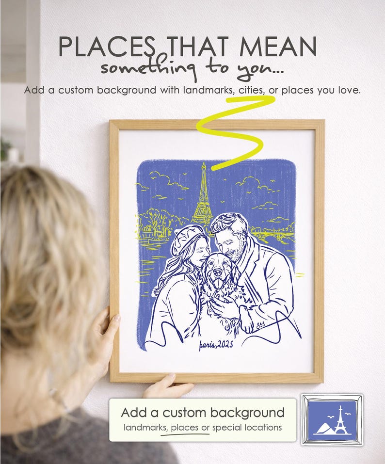 May include: A framed custom illustration featuring a line drawing of two people and a dog in front of the Eiffel Tower. The artwork uses blue and yellow ink on a white background. The text "paris, 2025" is written at the bottom of the illustration.