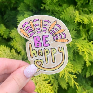 Be Happy Sticker, Laptop Sticker, Water Bottle Sticker, Vinyl Sticker, Waterproof