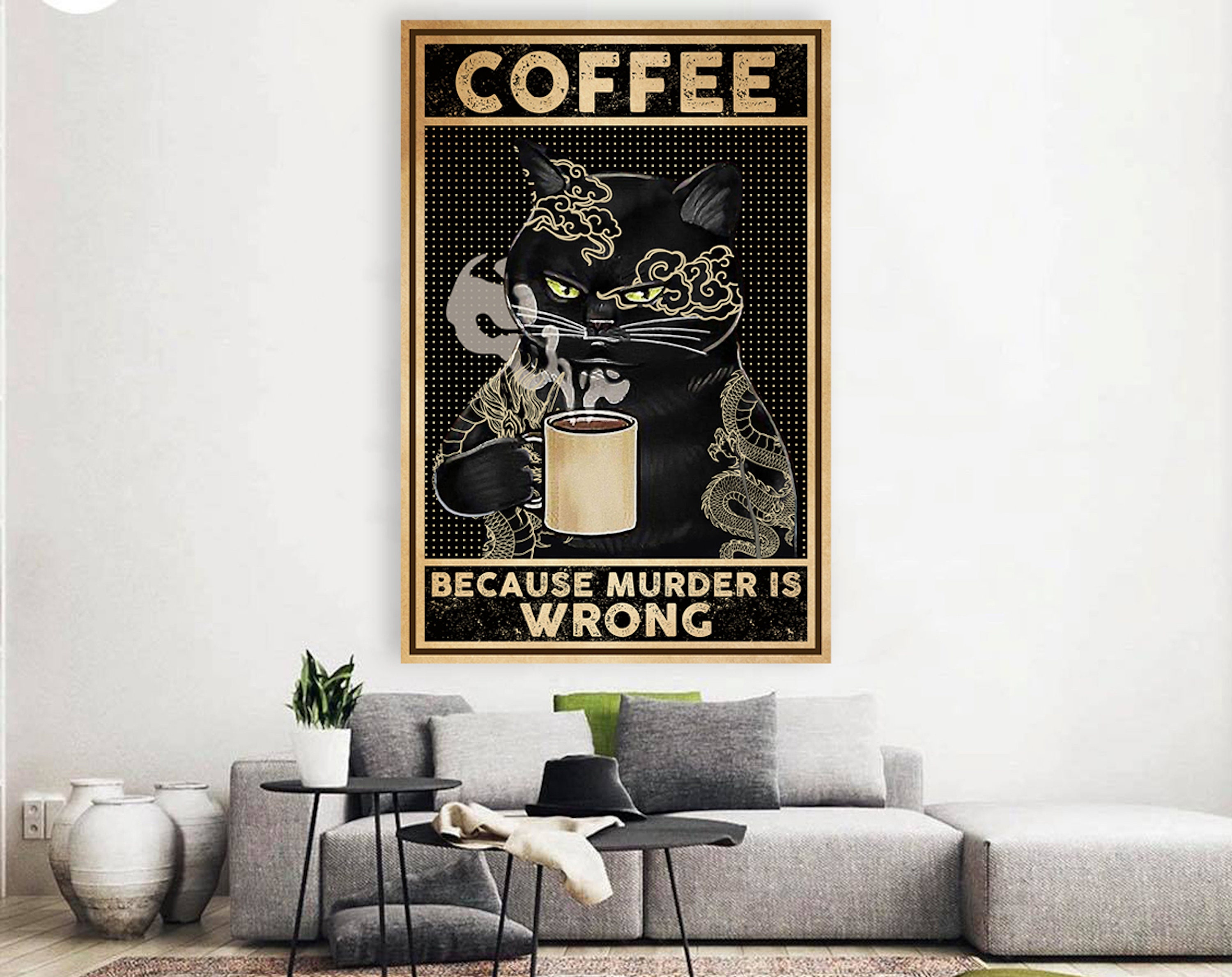 Black Cat Canvas Coffee Because Murder Is Wrong Canvas Cat
