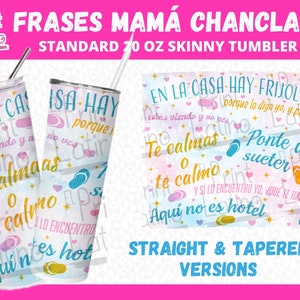 Frases Mamá Chancla 20oz Wrap | Mother&#39;s Day, Dia de las Madres, 20oz Standard Tumbler, Tapered and Straight Versions
