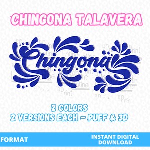 Chingona Talavera SVG PNG 3D Puff Cut-out Sublimation, Two Colors Chingona, Talavera Bundle, Dichos Mexicanos