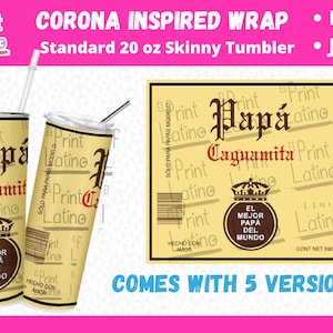 Corona Inspired 20oz Skinny Tumbler: Papás, Abuelo, Tio, Padrino,Fathers Day Gift Ideas, Dia de los Padres DIY