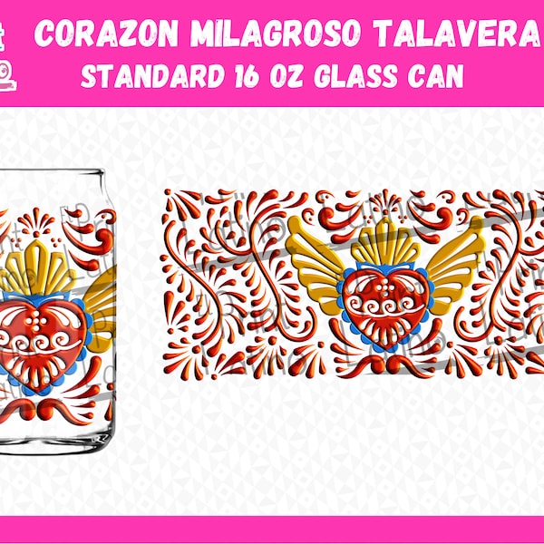 Corazon Milagroso Glass Can 16 oz  | Sublimation and SVG Latino Files  | Latino Art | Mexican Traditional Inspired | Corazon