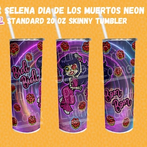 Selena Dia de los Muertos Neon | Day of the Dead | Dia de los Muertos | Selena Catrina Wrap Standard 20oz Skinny Tumbler