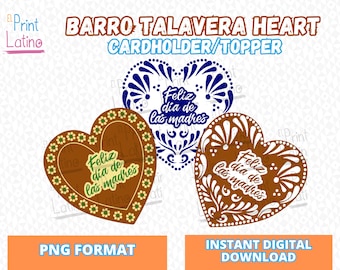 Barro Dia de Las Madres Heart, Barro Topper, Gift Card Holder, Print & Cut, Mexican Mothers Day, Dia de las Madres, Talavera Topper