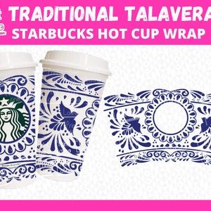 Traditional Talavera Hot Cup | Starbucks Hot Cup Full Wrap