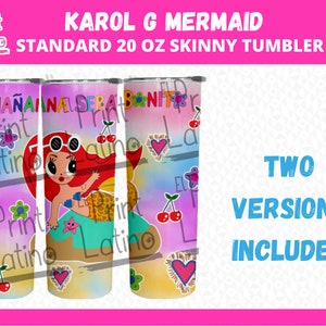 Copo magro Karol G Mermaid Standard 20 onças (2 designs) | Mañana Sera Bonito, arquivo de copo de sereia | Sublimação Pop Latino