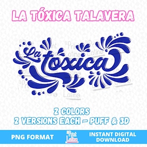 La Toxica Talavera SVG PNG 3D bladerdeeg uitgesneden sublimatie, talaverabundel, Dichos Mexicanos