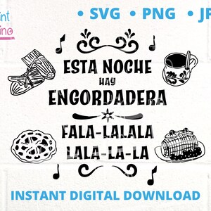 Esta Noche Hay Engordadera SVG PNG JPG | Frases Navideñas | Phrases de Noël latino