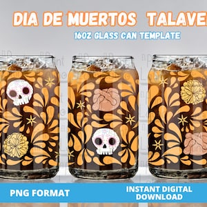 May include: Three 16oz glass cans with a Day of the Dead theme. The cans feature a black background with yellow and orange floral designs, skulls, and pan de muerto. The text "DIA DE MUERTOS TALAVERA" is at the top of the image. The text "PNG FORMAT" is at the bottom left of the image. The text "INSTANT DIGITAL DOWNLOAD" is at the bottom right of the image.