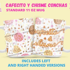 Cafecito y Chisme | Conchas | Standard 11oz Mug Wrap | Mexican Wraps | Latino Wraps | Concha Mugs
