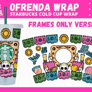 Ofrenda Dia de los Muertos Day of the Dead 24oz Cold Cup Wrap - Frames Version