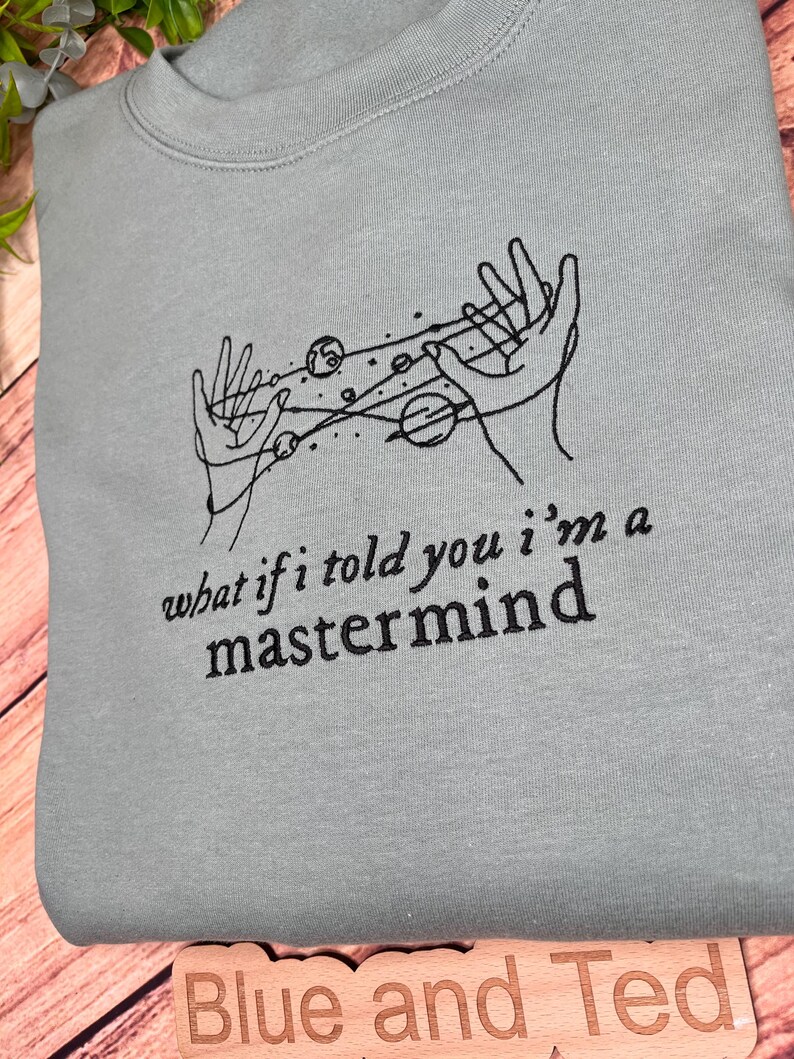 What if I told you im a mastermind - embroidered sweatshirt - kids - gift for - lyrics - ts - magical - swift - valentines - birthday image 8