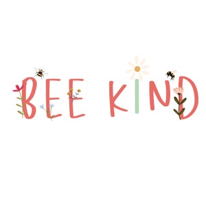Bee Kind, quote, PNG, Transfers, Sublimation DIGITAL DOWNLOAD