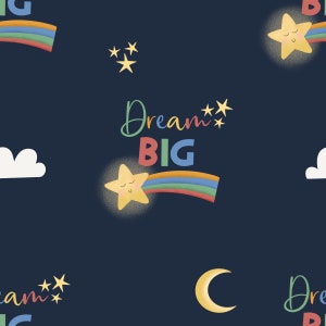 May include: A seamless pattern featuring a dark blue background with a yellow star, a rainbow, and the text "Dream Big" in colorful letters. The pattern is perfect for fabric, wallpaper, or other creative projects.