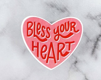 Bless your heart sticker, southern quotes sticker, waterproof, southern Belle, aesthetic country, country quotes, Southern girl, Stanley