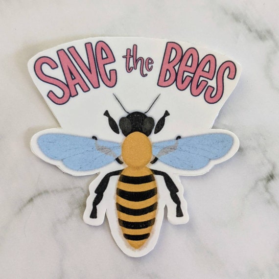 Save the Bees sticker, waterproof vinyl sticker, Protect the Bees sticker, Be Nice to the Bees sticker, Nature lover, earth day sticker