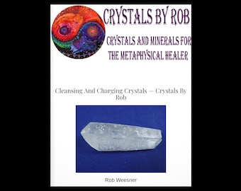 Cleansing And Charging Your Crystals Ebook