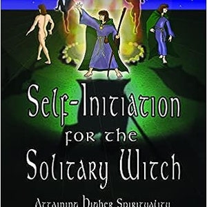Self Initiation For The Solitary Witch - PDF Download