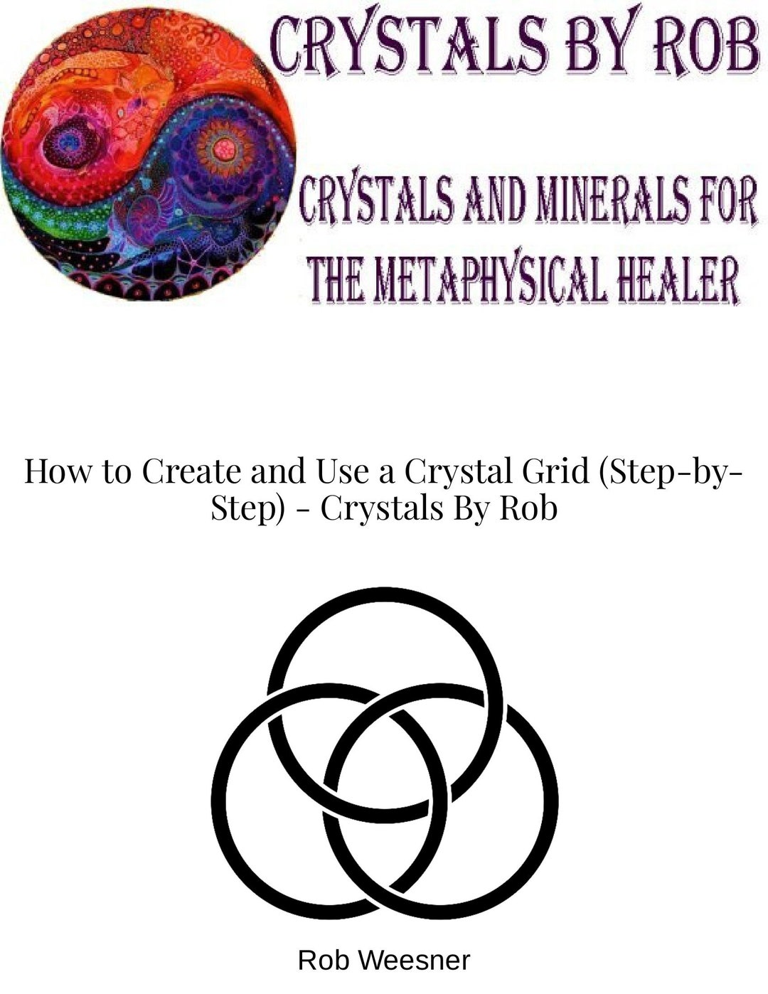 How to Create and Use a Crystal Grid (step-bystep) - Crystals by Rob ...
