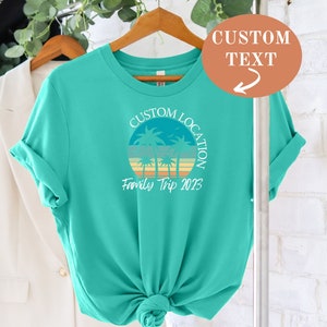 Custom Location Family Trip 2023 Shirt, Custom Travel Shirt, Family Travel Tee, Flight to Custom Destination, Friends Vacation, Travel Shirt