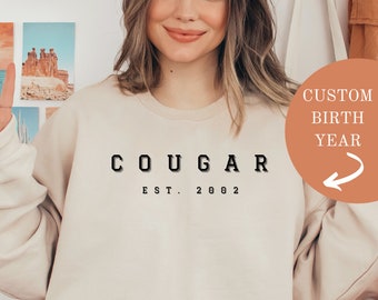 Funny Cougar Sweatshirt Custom Date Funny Gift for Single Mom Custom Year Gift for Divorcee Divorced Woman Gift for Her Sexy Older Woman