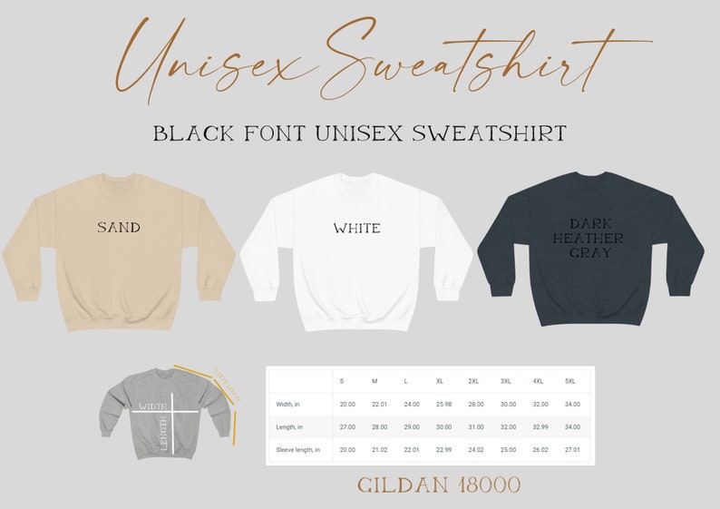May include: A unisex sweatshirt available in three colors: sand, white, and dark heather gray. The sweatshirt is made by Gildan and is available in sizes S-5XL. A size chart is included with width, length, and sleeve length measurements in inches.