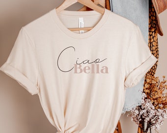 Camisa italiana Ciao Bella Camiseta del orgullo italiano, Estilo Boho Adiós hermosa camisa, camisa italiana Ciao, regalo para un amigo italiano Italia Souvenir