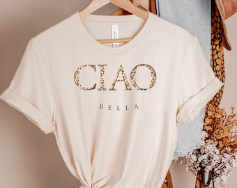 Leopard Italy Shirt Ciao Bella Italian Pride T-shirt, Goodbye Beautiful Shirt, Italian Ciao Shirt, Gift For Italian Friend Italy Souvenir